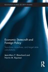 Economic Statecraft and Foreign Policy - Jean-Marc F. Blanchard ; Norrin M. Ripsman - 9780415836319