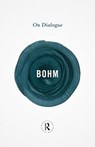 On Dialogue - David Bohm - 9780415854702