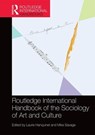 Routledge International Handbook of the Sociology of Art and Culture - Laurie Hanquinet ; Mike Savage - 9780415855112