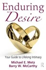 Enduring Desire - Michael E. (in private practice Metz ; Barry W. (American University McCarthy - 9780415878302