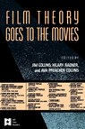 Film Theory Goes to the Movies - Jim Collins ; Ava Preacher Collins ; Hilary Radner - 9780415905763