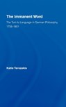 The Immanent Word - KATIE (ROCHESTER INSTITUTE OF TECHNOLOGY,  USA) Terezakis - 9780415980111
