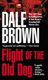 Flight of the Old Dog - Dale Brown - 9780425108932