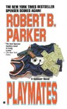 Playmates - Robert B. Parker - 9780425120019
