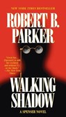 Walking Shadow - Robert B. Parker - 9780425147740