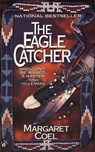 The Eagle Catcher - Margaret Coel - 9780425154632