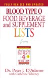 Blood Type O Food, Beverage and Supplement Lists - Dr. Peter J. D'Adamo ; Catherine Whitney - 9780425183090