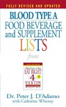 Blood Type A Food, Beverage and Supplement Lists - Dr. Peter J. D'Adamo - 9780425183113
