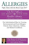 Allergies: Fight Them with the Blood Type Diet - Dr. Peter J. (Dr. Peter J. D'Adamo) D'Adamo - 9780425207536
