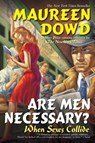 Are Men Necessary? - Maureen Dowd - 9780425212363