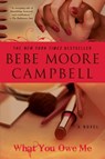 What You Owe Me - Bebe Moore Campbell - 9780425227664