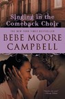 Singing in the Comeback Choir - Bebe Moore Campbell - 9780425227824