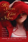 Hot Stories for Cold Nights - Joan Elizabeth Lloyd - 9780425235270