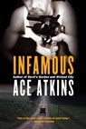 Infamous - Ace Atkins - 9780425239018