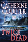 Twice Dead - Catherine Coulter - 9780425240038