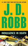 INDULGENCE IN DEATH - J. D. Robb - 9780425240465