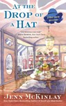 At the Drop of a Hat - Jenn Mckinlay - 9780425258910
