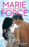 It's Only Love - Marie Force - 9780425275504