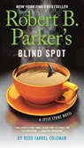 Robert B. Parker's Blind Spot - Reed Farrel Coleman - 9780425276167