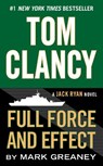 Tom Clancy Full Force and Effect - Mark Greaney - 9780425279779