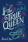 True Queen - Zen Cho - 9780425283417