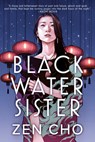 Black Water Sister - Zen Cho - 9780425283431