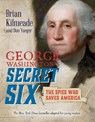 George Washington's Secret Six (Young Readers Adaptation) - Brian Kilmeade ; Don Yaeger - 9780425289013