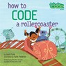 How to Code a Rollercoaster - Josh Funk - 9780425292037