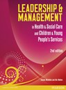 Leadership and Management in Health and Social Care Level 5 - Alix Walton ; Jo McKibbin - 9780435075149