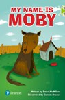 Bug Club Independent Fiction Year Two Lime Plus A My Name is Moby - Dawn McMillan - 9780435194239