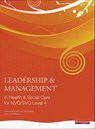 Leadership and Management in Health and Social Care NVQ Level 4 - Alix Walton ; Jo McKibbin ; Andrew Thomas - 9780435500207
