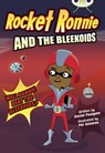 Bug Club Independent Fiction Year 4 Rocket Ronnie and the Bleekoids - Daniel Postgate - 9780435915124