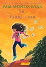 Yo, Naomi León (Becoming Naomi Leon) - Pam Muñoz Ryan - 9780439755726
