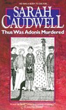 Caudwell, S: Thus Was Adonis Murdered - Sarah Caudwell - 9780440212317