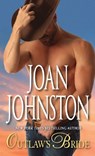 Outlaw's Bride - Joan Johnston - 9780440212782