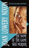 The Name of the Game Was Murder - Joan Lowery Nixon - 9780440219163