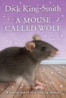 A Mouse Called Wolf - Dick King-Smith - 9780440863717