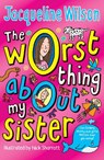 The Worst Thing About My Sister - Jacqueline Wilson - 9780440869283