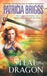 Steal the Dragon - Patricia Briggs - 9780441002733