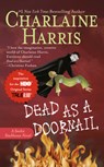 DEAD AS A DOORNAIL - Charlaine Harris - 9780441013333
