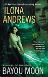 Andrews, I: Bayou Moon - Ilona Andrews - 9780441019458