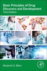 Basic Principles of Drug Discovery and Development - Benjamin E. (Temple University School of Pharmacy Blass - 9780443157479