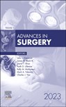 Advances in Surgery, 2023 - CAMERON,  John L. (The Alfred Blalock Distinguished Service Professor, Department of Surgery, The Johns Hopkins Medical Institutions, Baltimore, MD, USA) - 9780443182563