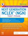 Strategies for Student Success on the Next Generation NCLEX® (NGN) Test Items - Linda Anne (Nursing Instructor Silvestri ; Angela (Assistant Professor Silvestri ; Donna D. (Speaker and Curriculum Consultant for Academic Nursing Programs; Founder Ignatavicius - 9780443246029
