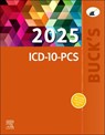 Buck's 2025 ICD-10-PCs - Elsevier Inc - 9780443248849