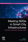 Meeting SDGs in Smart City Infrastructures - Manas (DKSR GmbH Pradhan - 9780443265945