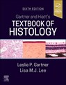 Gartner and Hiatt's Textbook of Histology - Leslie P. Gartner ; Lisa M.J. Lee - 9780443278228