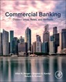 Commercial Banking - Allen N. (Professor in Banking and Finance Berger ; Stephen (Senior Economic Advisor in the Supervision Risk and Analysis Department of the Office of the Comptroller of the Currency Karolyi ; Raluca A. (Senior Economist Roman - 9780443363986