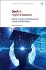GenAI in Higher Education - Upasana Gitanjali Singh - 9780443367755