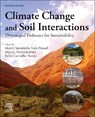Climate Change and Soil Interactions - Marcin (Professor in Forestry Pietrzykowski ; Fabio Carvalho Nunes ; Majeti Narasimha (Emeritus Professor and Former Dean Vara Prasad - 9780443402920